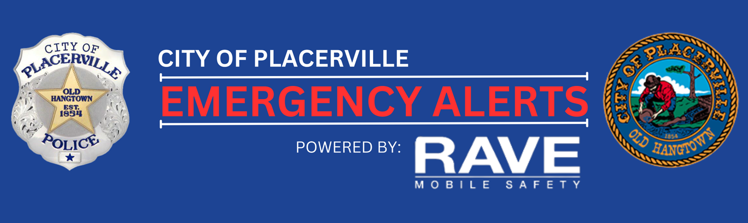 City of Placerville California - City of Placerville Emergency Alerts ...